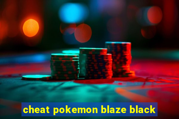 cheat pokemon blaze black